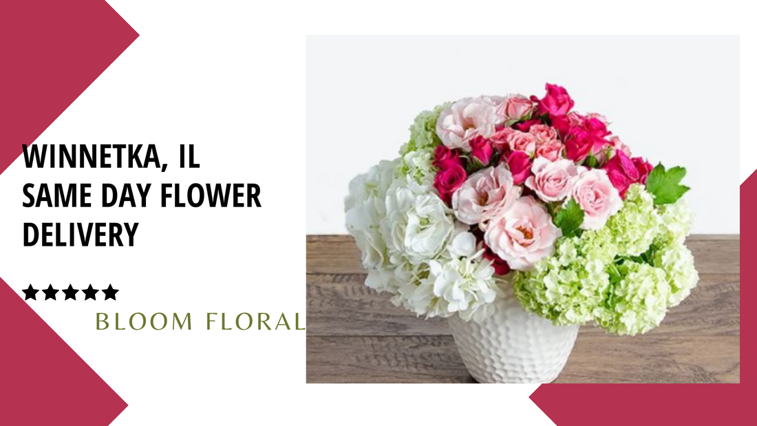 Best Same Day Flower Delivery in Winnetka, IL